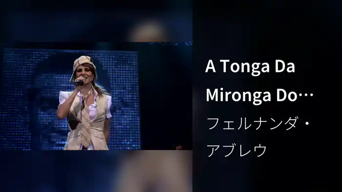 A Tonga Da Mironga Do Kabulete (Ao Vivo)