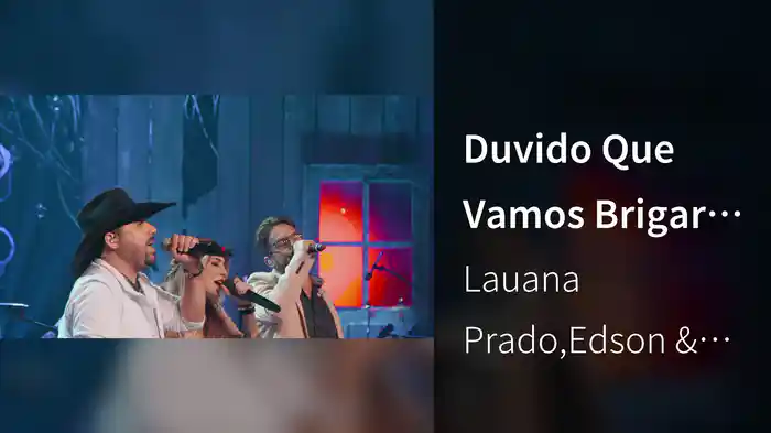 Duvido Que Vamos Brigar Novamente (Ao Vivo Em São Paulo / 2018)
