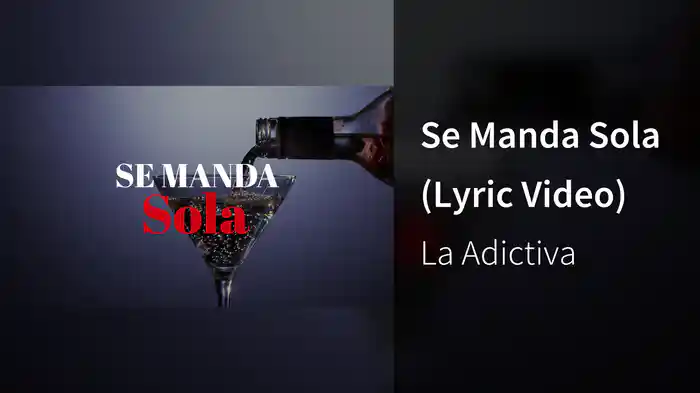 Se Manda Sola (Lyric Video)