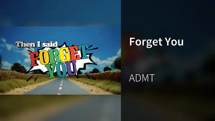 Forget You