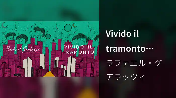 Vivido il tramonto (Visualizer)