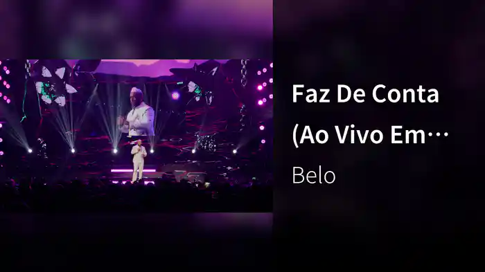 Faz De Conta (Ao Vivo Em São Paulo / 2025 / Belo In Concert)
