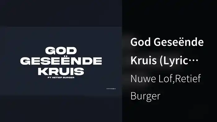 God Geseënde Kruis (Lyric Video)