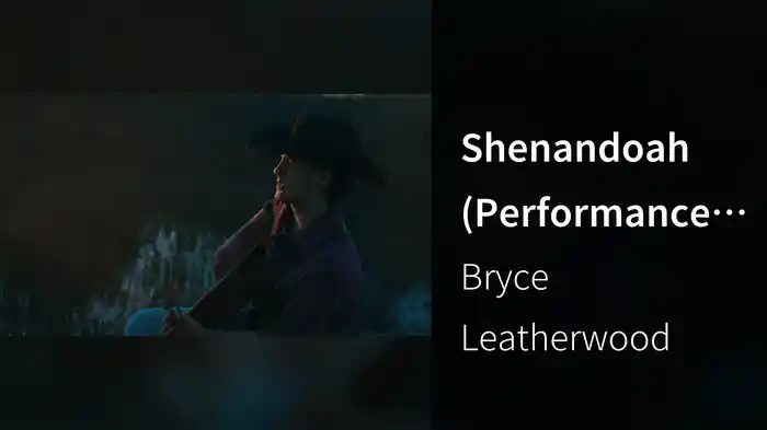 Shenandoah (Performance Video)