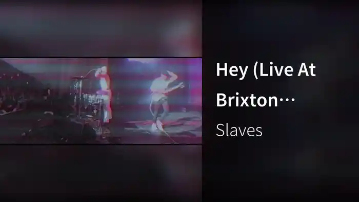Hey (Live At Brixton Academy / 2015)
