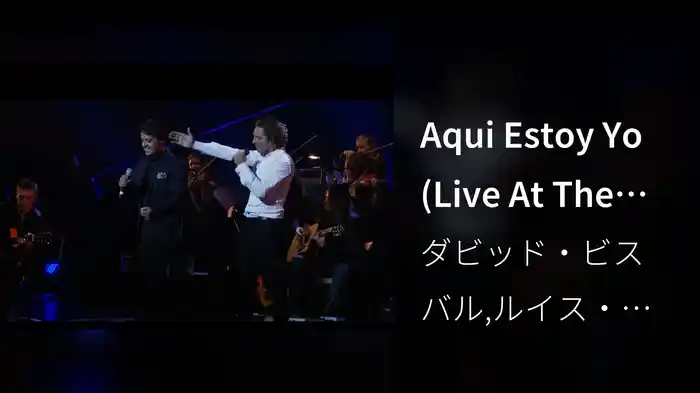 Aqui Estoy Yo (Live At The Royal Albert Hall)