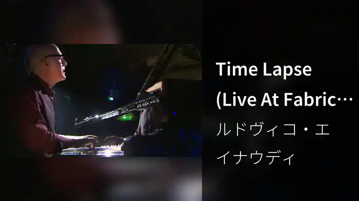 Time Lapse (Live At Fabric, London / 2013)