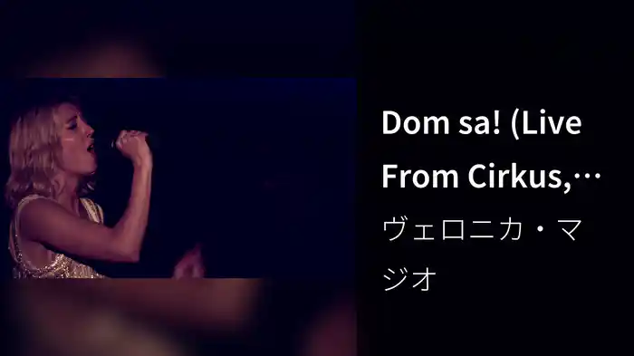 Dom sa! (Live From Cirkus, Stockholm / 2018)