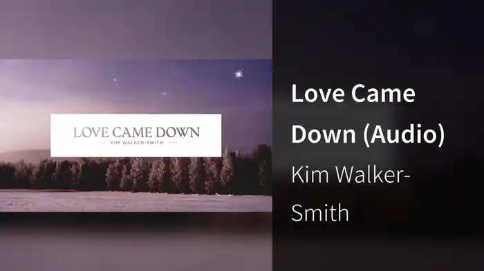 Love Came Down (Audio)