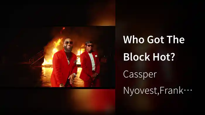 Who Got The Block Hot?