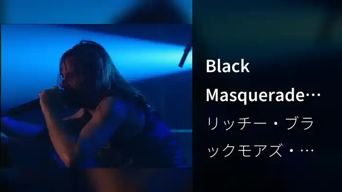 Black Masquerade (Live)