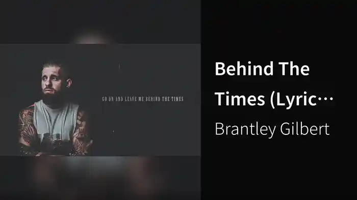 Behind The Times (Lyric Video)