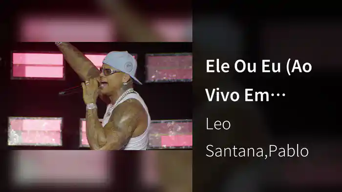 Ele Ou Eu (Ao Vivo Em Salvador / 2026)