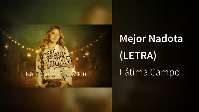 Mejor Nadota (LETRA)