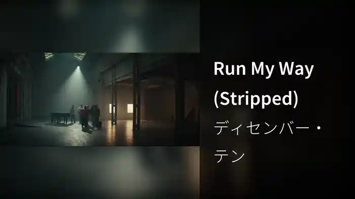 Run My Way (Stripped)