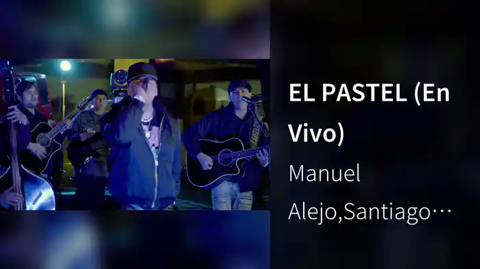 EL PASTEL (En Vivo)