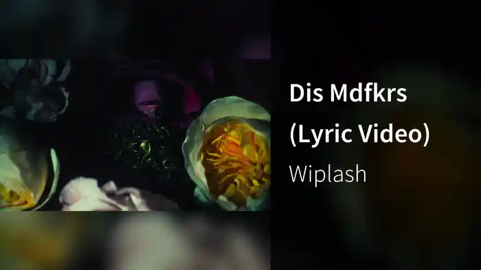Dis Mdfkrs (Lyric Video)