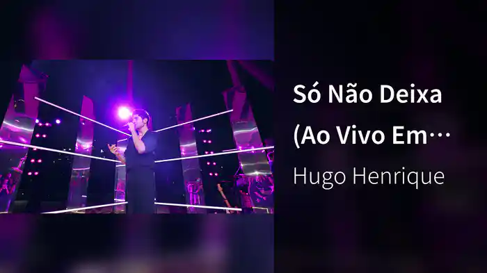 Só Não Deixa (Ao Vivo Em São Paulo / 2025)