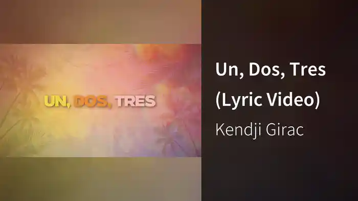 Un, Dos, Tres (Lyric Video)