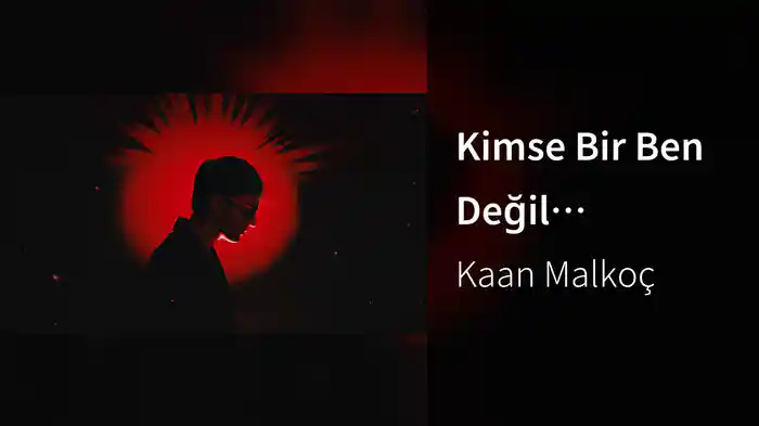 Kimse Bir Ben Değil (Visualiser)