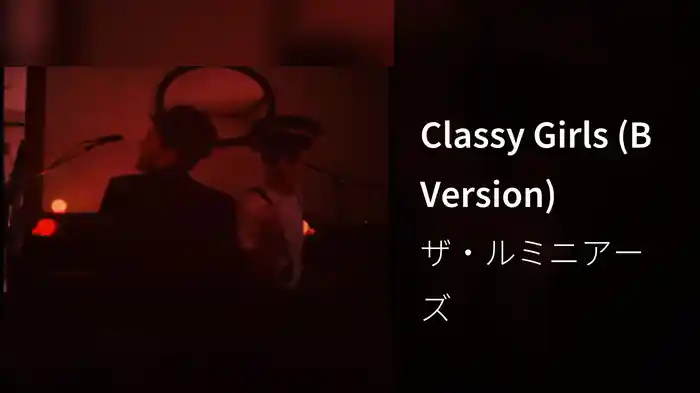 Classy Girls (B Version)