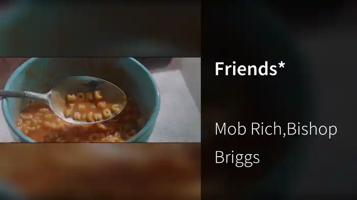 Friends*