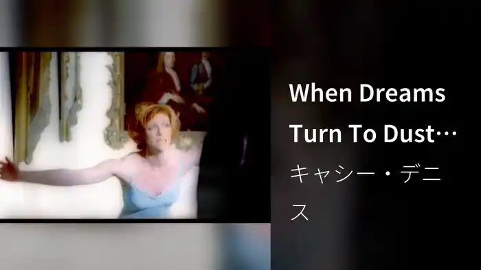 When Dreams Turn To Dust (Stereo)