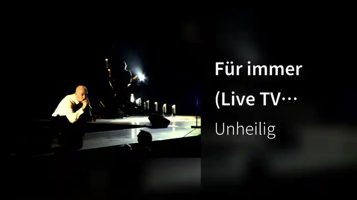 Für immer (Live TV Version)
