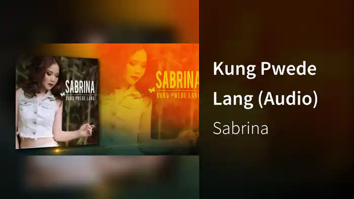 Kung Pwede Lang (Audio)