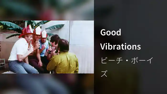 Good Vibrations