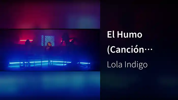 El Humo (Canción Original De La Película "Lo Dejo Cuando Quiera")