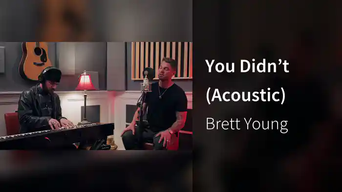You Didn’t (Acoustic)