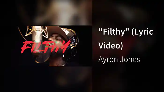 "Filthy" (Lyric Video)