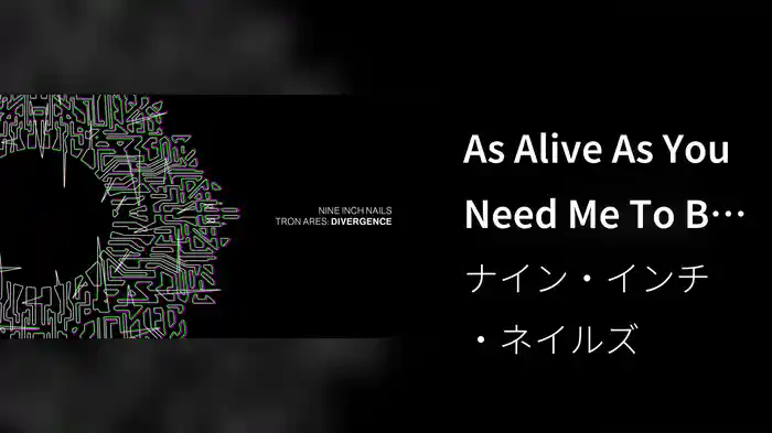 As Alive As You Need Me To Be (Pixel Grip Remix/Audio)