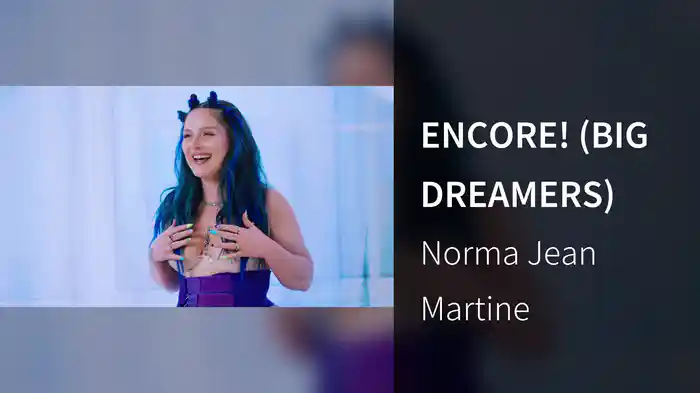 ENCORE! (BIG DREAMERS)