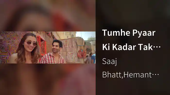 Tumhe Pyaar Ki Kadar Tak Nahi