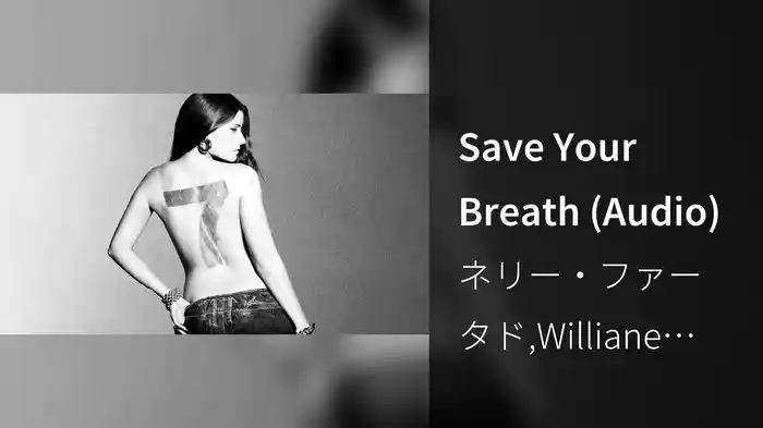 Save Your Breath (Audio)