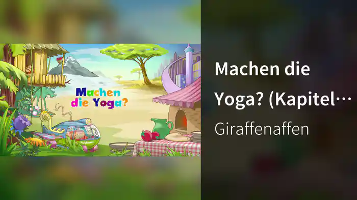 Machen die Yoga? (Kapitel 7 / Lyric Video)