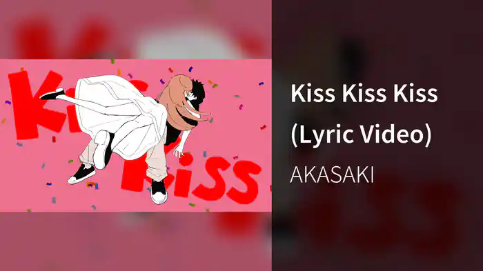 Kiss Kiss Kiss (Lyric Video)