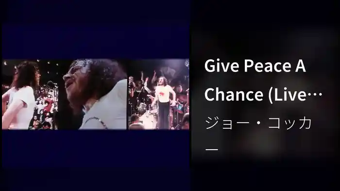 Give Peace A Chance (Live From Mad Dogs & Englishmen)