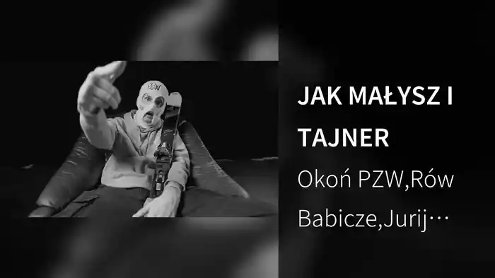 JAK MAŁYSZ I TAJNER