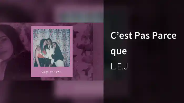 C’est Pas Parce que