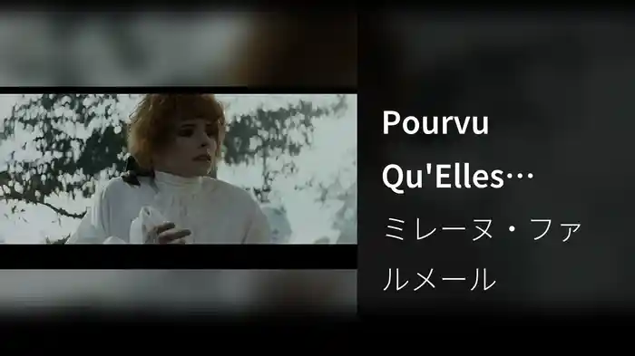 Pourvu Qu'Elles Soient Douces