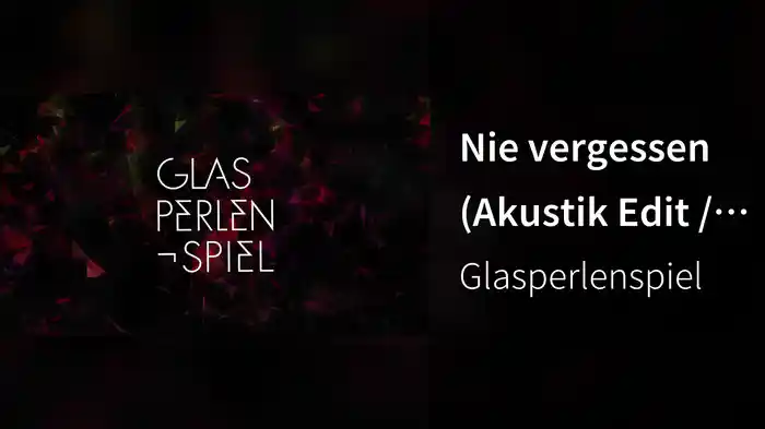 Nie vergessen (Akustik Edit / Lyric Video)