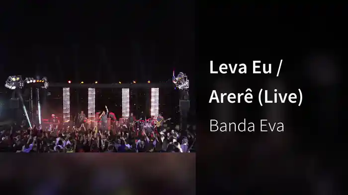 Leva Eu / Arerê (Live)