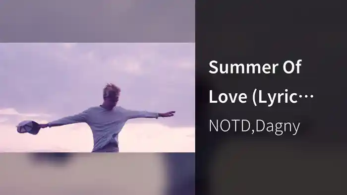 Summer Of Love (Lyric Video)