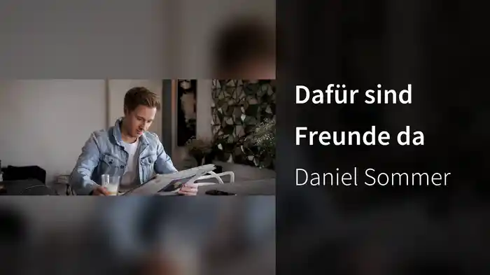 Dafür sind Freunde da