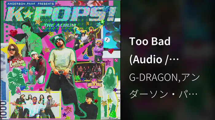 Too Bad (Audio / K-POPS! Version)