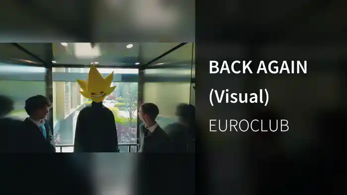 BACK AGAIN (Visual)
