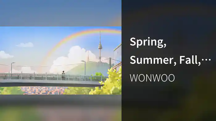 Spring, Summer, Fall, Winter